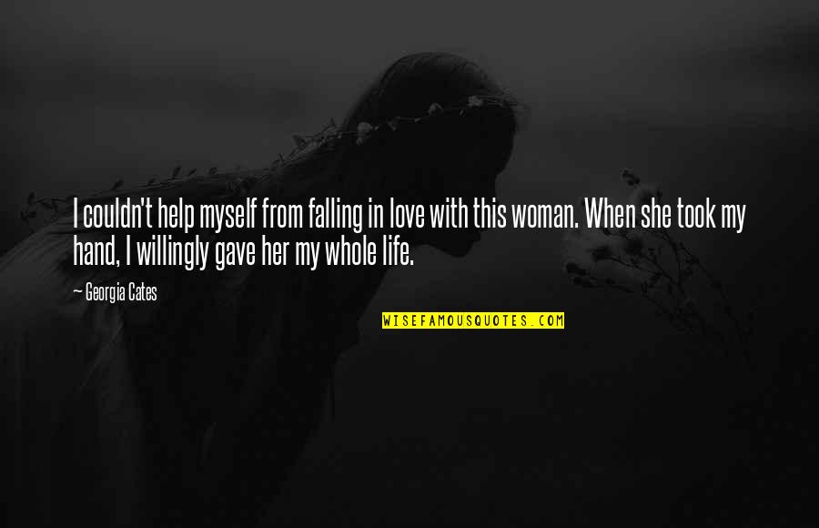 When Falling In Love Quotes By Georgia Cates: I couldn't help myself from falling in love