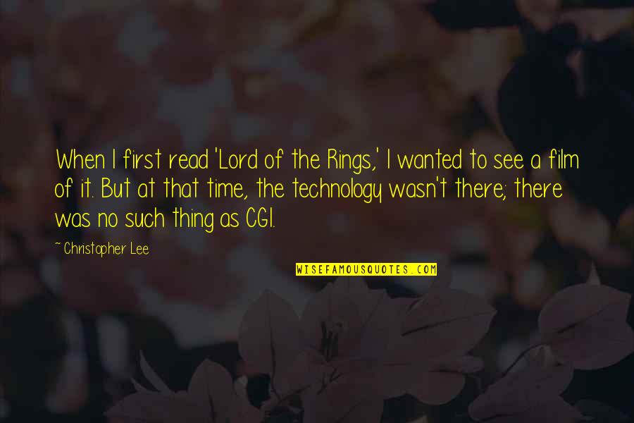 When I See You First Time Quotes By Christopher Lee: When I first read 'Lord of the Rings,'