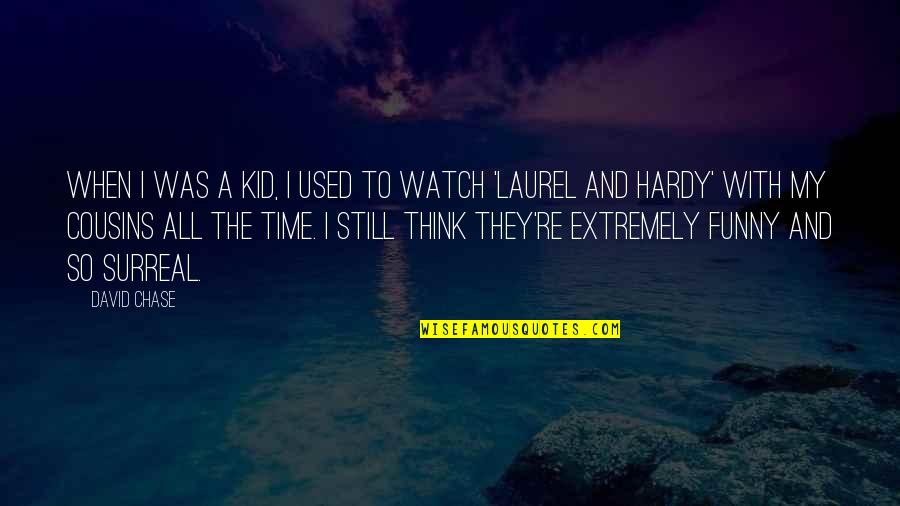 When I Was Still A Kid Quotes By David Chase: When I was a kid, I used to