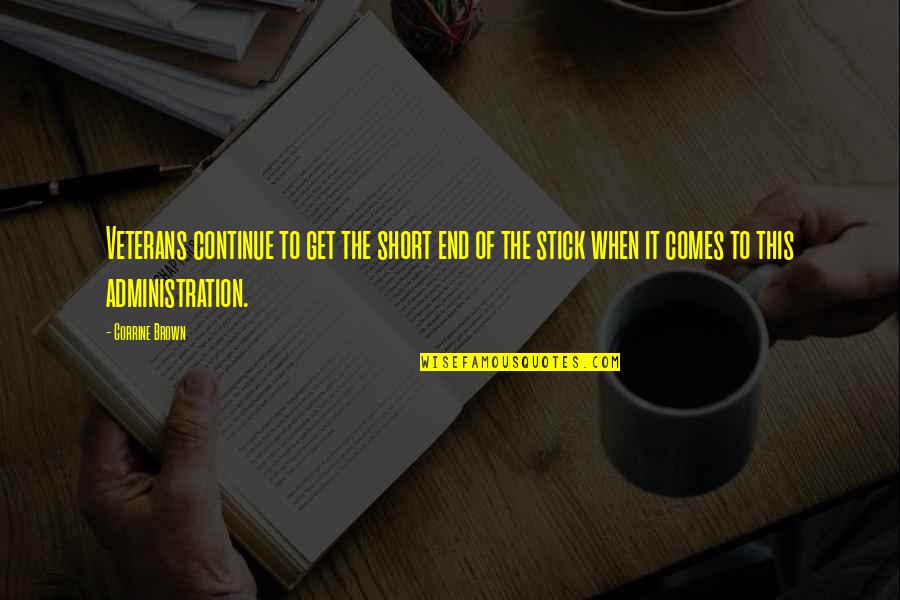When It Comes To The End Quotes By Corrine Brown: Veterans continue to get the short end of When It Comes To The End Quotes By Corrine Brown: Veterans continue to get the short end of