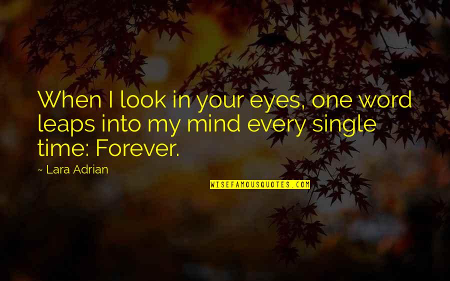 When Single Quotes By Lara Adrian: When I look in your eyes, one word