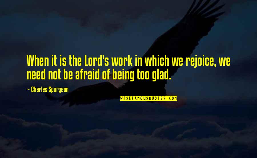 When Someone Lies Quotes By Charles Spurgeon: When it is the Lord's work in which When Someone Lies Quotes By Charles Spurgeon: When it is the Lord's work in which