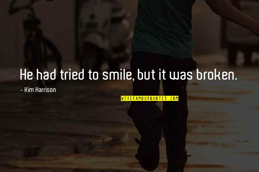 When The Game Stands Tall Team Quotes By Kim Harrison: He had tried to smile, but it was