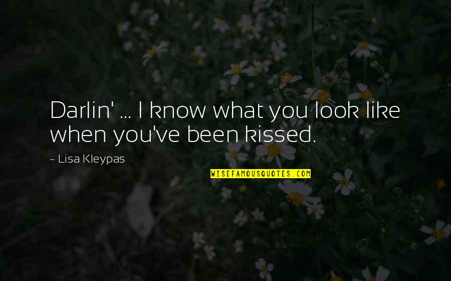 When We Kissed Quotes By Lisa Kleypas: Darlin' ... I know what you look like
