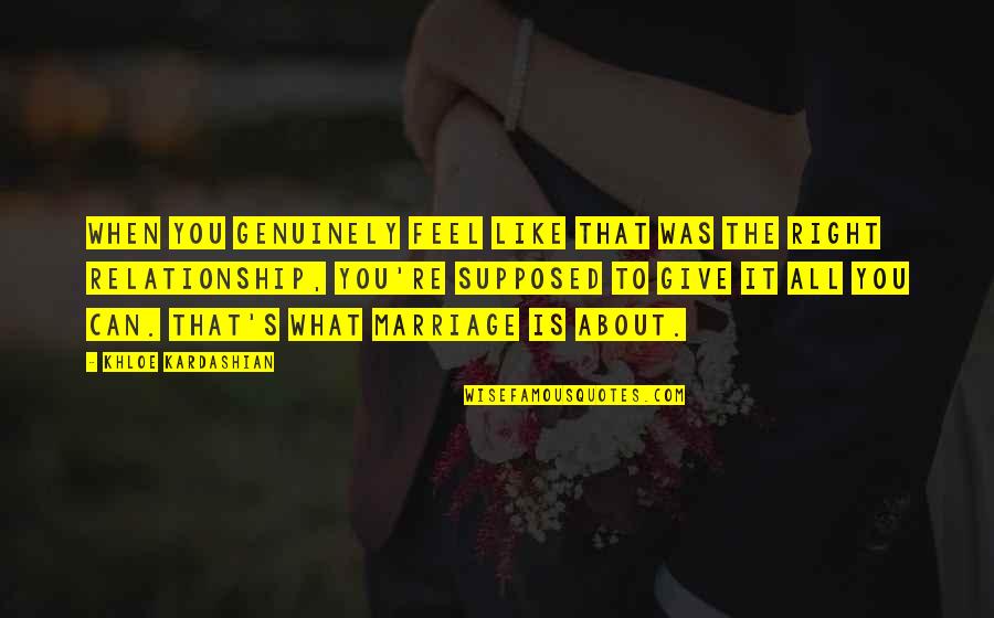When You're About To Give Up Quotes By Khloe Kardashian: When you genuinely feel like that was the