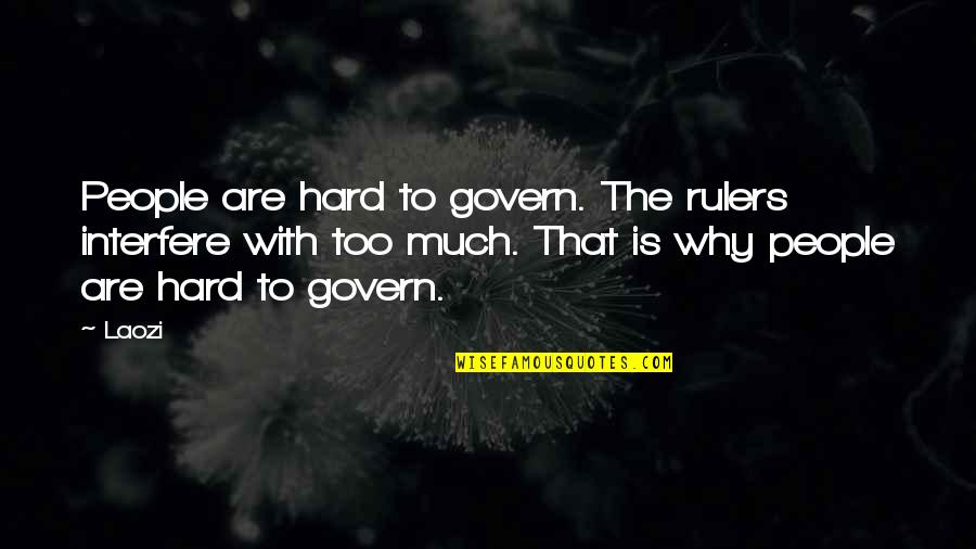 Where Is Punctuation Placed In Quotes By Laozi: People are hard to govern. The rulers interfere Where Is Punctuation Placed In Quotes By Laozi: People are hard to govern. The rulers interfere