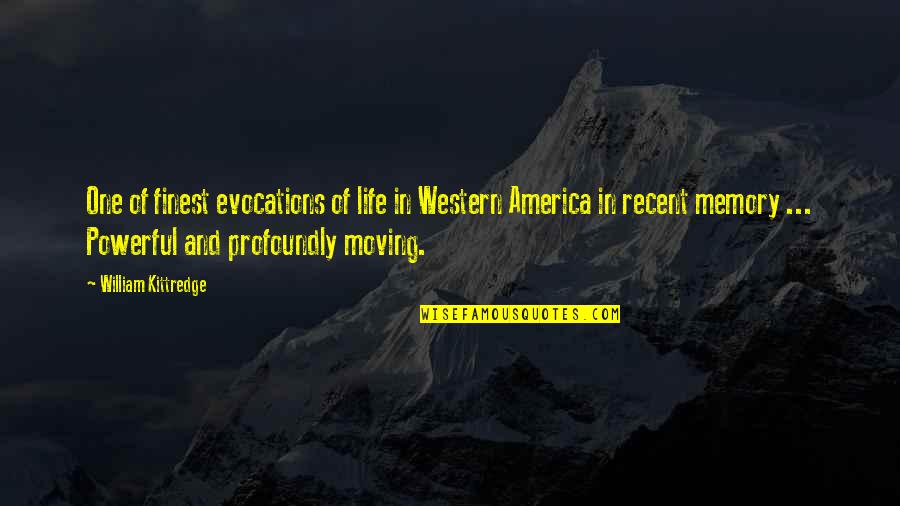 Where Luxury Meets Quotes By William Kittredge: One of finest evocations of life in Western Where Luxury Meets Quotes By William Kittredge: One of finest evocations of life in Western