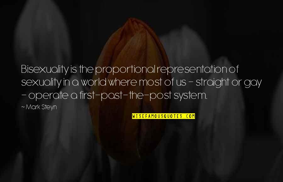 Where To Post My Quotes By Mark Steyn: Bisexuality is the proportional representation of sexuality in Where To Post My Quotes By Mark Steyn: Bisexuality is the proportional representation of sexuality in