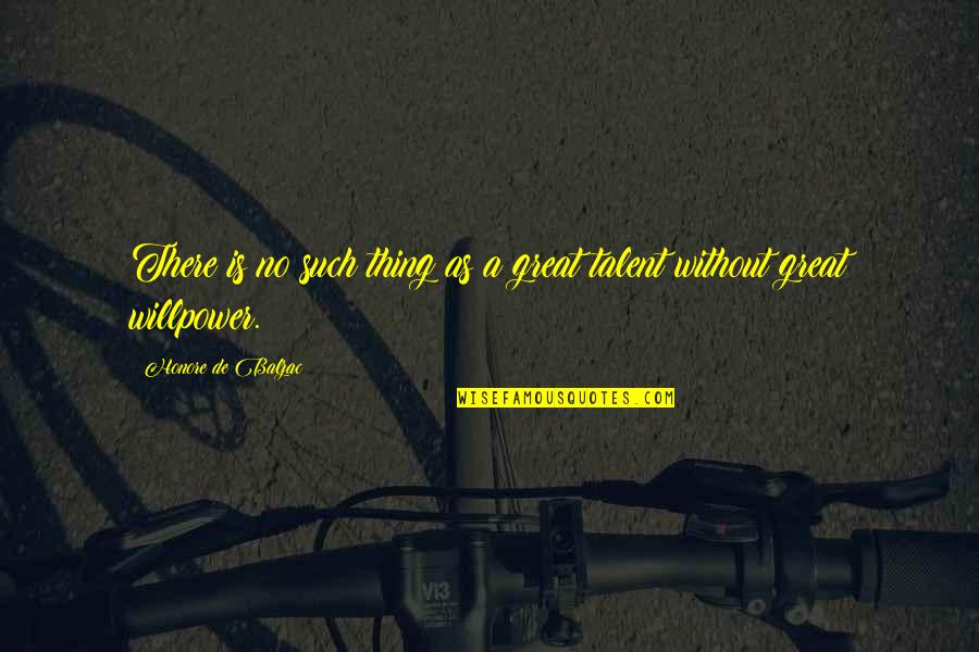 Wheter Quotes By Honore De Balzac: There is no such thing as a great