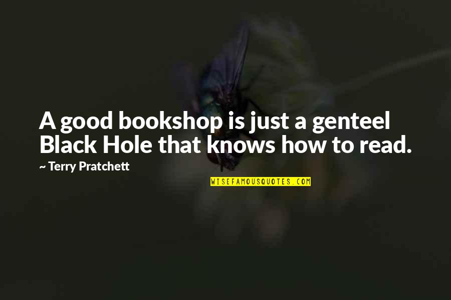 Whiffletree Apartments Quotes By Terry Pratchett: A good bookshop is just a genteel Black Whiffletree Apartments Quotes By Terry Pratchett: A good bookshop is just a genteel Black