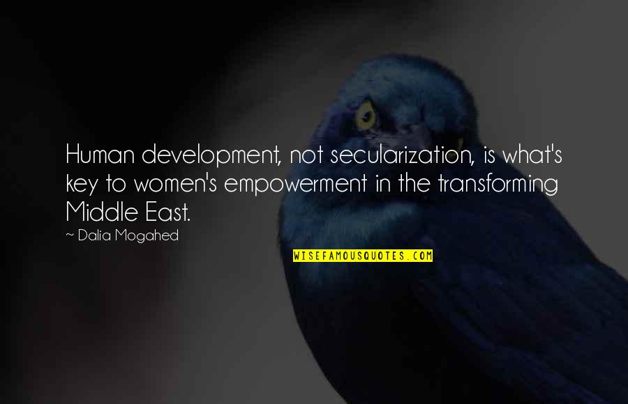 While You're Pushing Her Away Quotes By Dalia Mogahed: Human development, not secularization, is what's key to