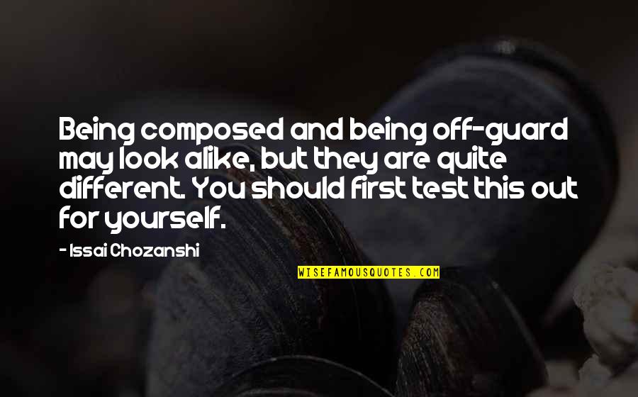 Whiny Luke Quotes By Issai Chozanshi: Being composed and being off-guard may look alike, Whiny Luke Quotes By Issai Chozanshi: Being composed and being off-guard may look alike,