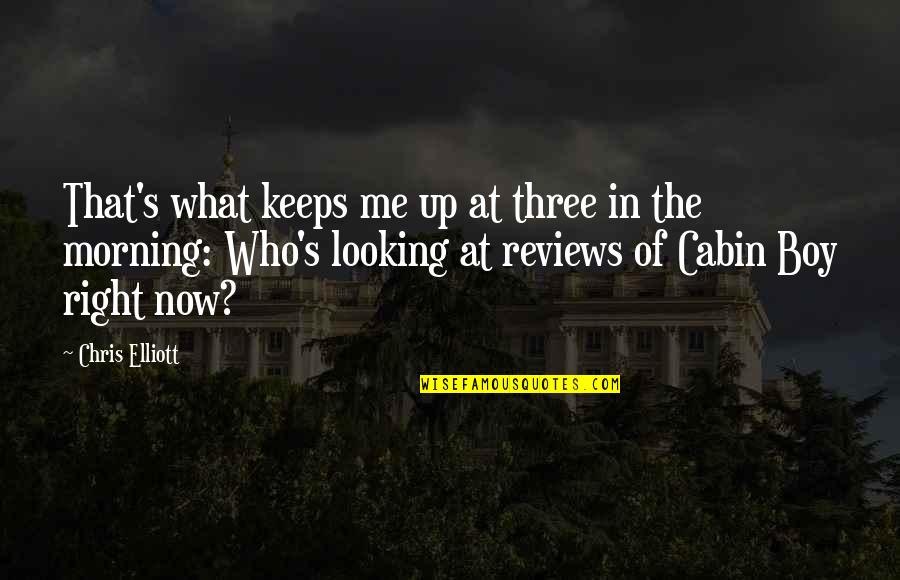 Whiskey Tango Foxtrot Movie Quotes By Chris Elliott: That's what keeps me up at three in