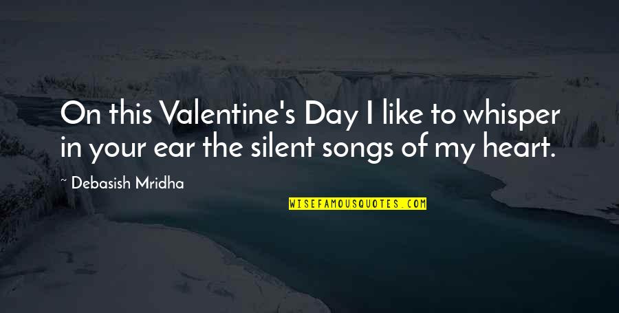Whisper'd Quotes By Debasish Mridha: On this Valentine's Day I like to whisper Whisper'd Quotes By Debasish Mridha: On this Valentine's Day I like to whisper