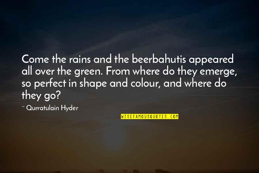 White Collar Lexicon Mozzie Quotes By Qurratulain Hyder: Come the rains and the beerbahutis appeared all