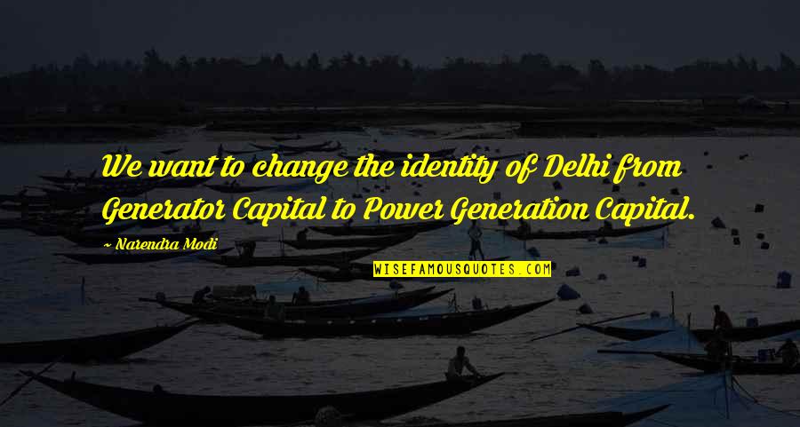 Whiteheads On Nose Quotes By Narendra Modi: We want to change the identity of Delhi Whiteheads On Nose Quotes By Narendra Modi: We want to change the identity of Delhi