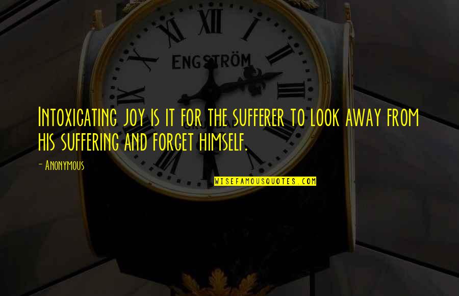 Whitewing San Tan Quotes By Anonymous: Intoxicating joy is it for the sufferer to Whitewing San Tan Quotes By Anonymous: Intoxicating joy is it for the sufferer to