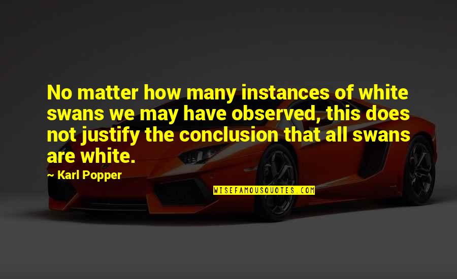 Whitney Houston's Voice Quotes By Karl Popper: No matter how many instances of white swans