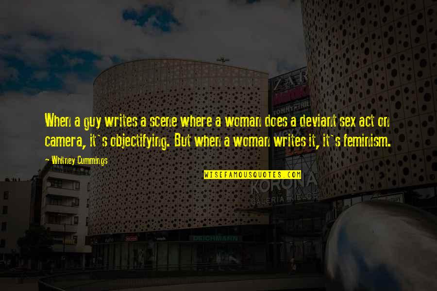 Whitney's Quotes By Whitney Cummings: When a guy writes a scene where a