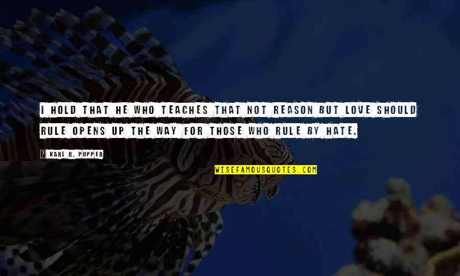 Whittet Cnm Quotes By Karl R. Popper: I hold that he who teaches that not Whittet Cnm Quotes By Karl R. Popper: I hold that he who teaches that not
