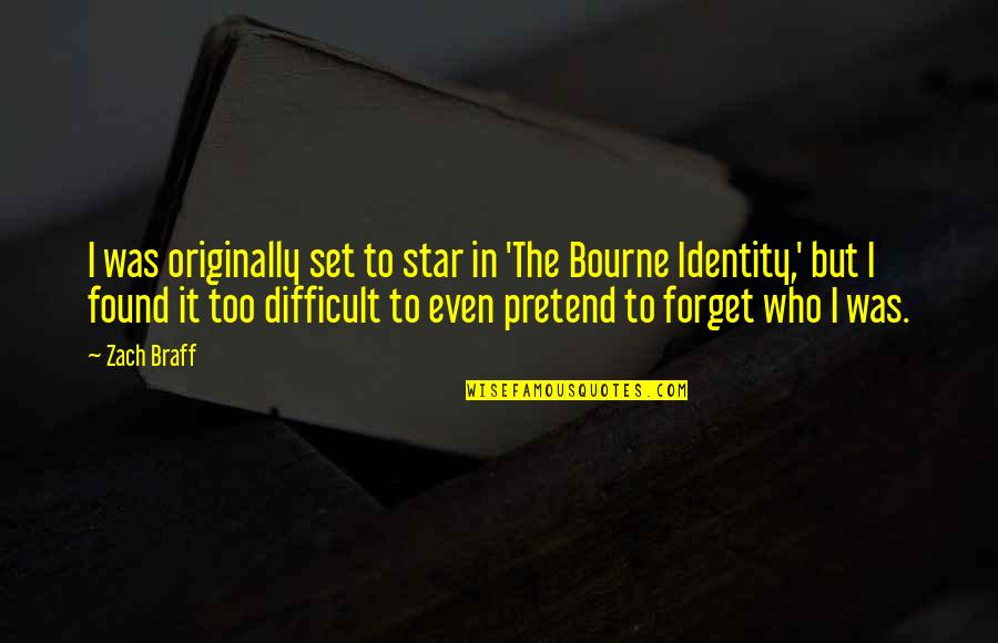 Who I Was Quotes By Zach Braff: I was originally set to star in 'The