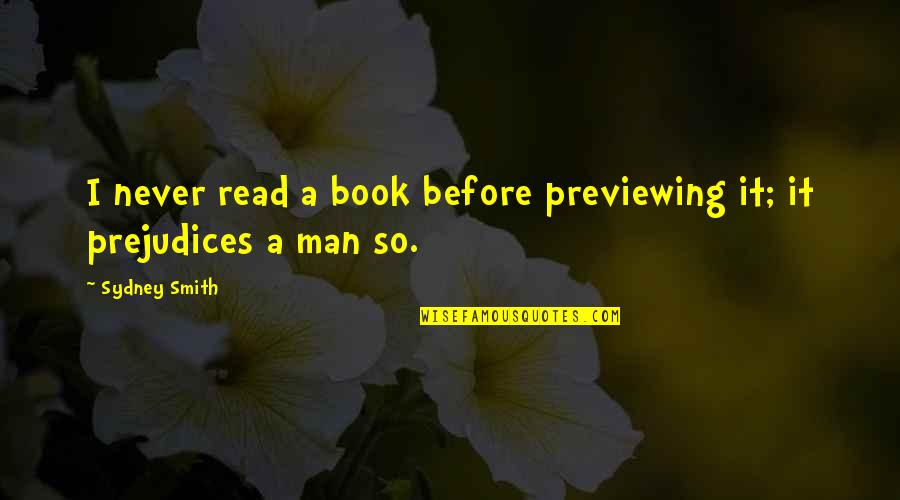 Who Knows Future Quotes By Sydney Smith: I never read a book before previewing it;