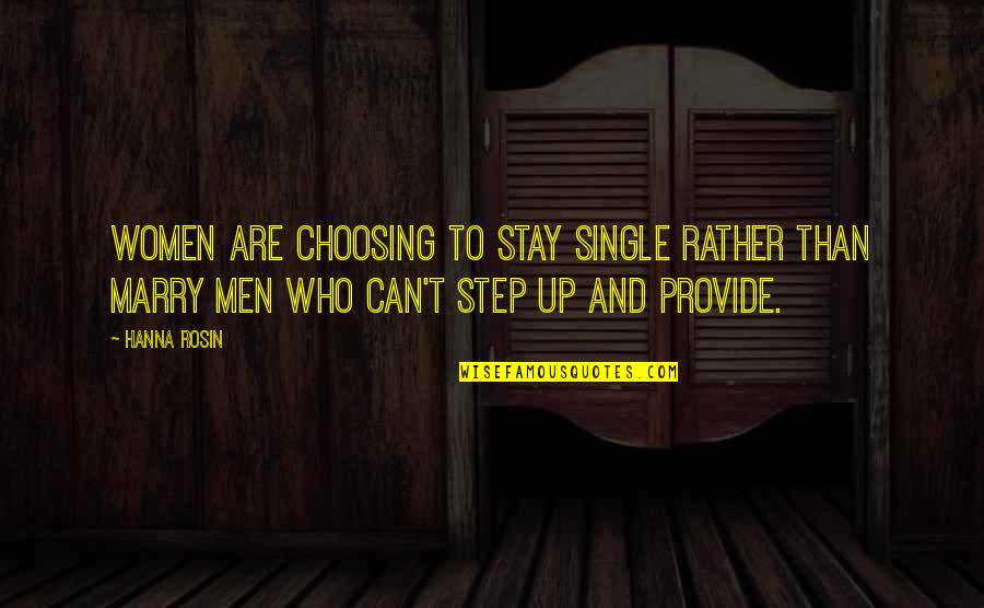 Who Single Quotes By Hanna Rosin: Women are choosing to stay single rather than