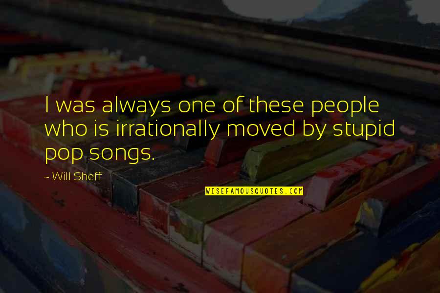 Who Song Quotes By Will Sheff: I was always one of these people who