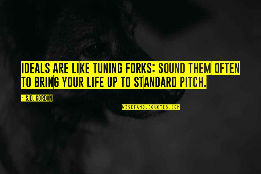 Wholesale Canvas Quotes By S.D. Gordon: Ideals are like tuning forks: sound them often Wholesale Canvas Quotes By S.D. Gordon: Ideals are like tuning forks: sound them often