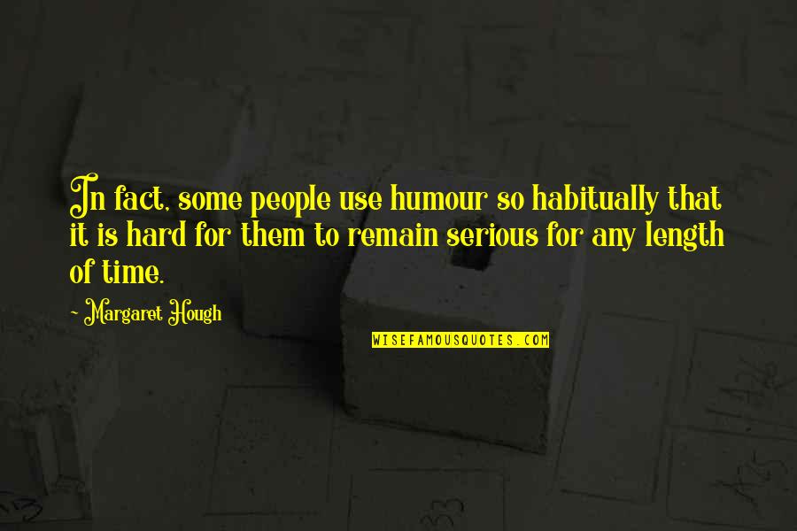 Whomps Lego Quotes By Margaret Hough: In fact, some people use humour so habitually Whomps Lego Quotes By Margaret Hough: In fact, some people use humour so habitually