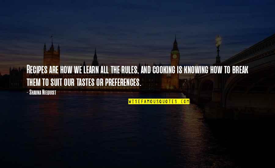 Whoopings In The Black Quotes By Shauna Niequist: Recipes are how we learn all the rules,