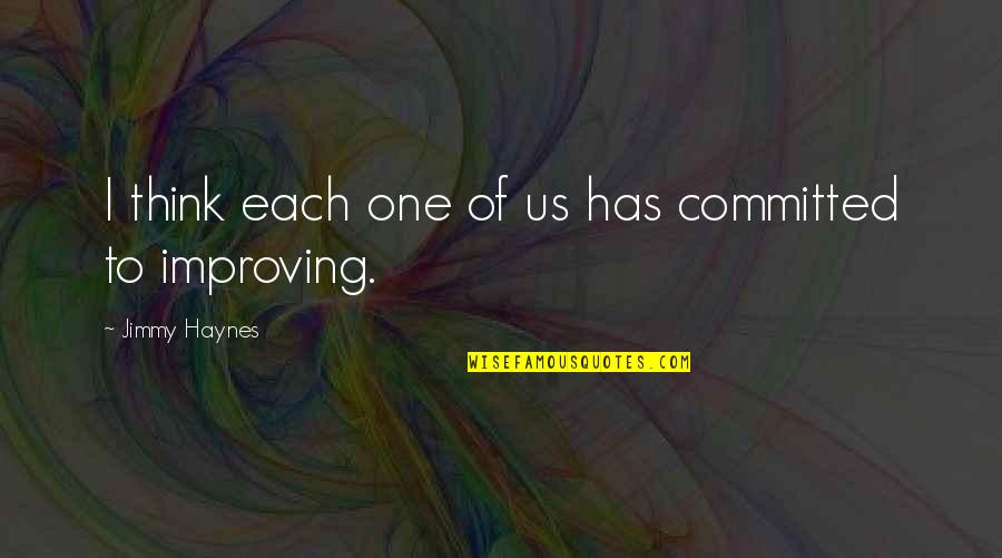 Whopped On Head Quotes By Jimmy Haynes: I think each one of us has committed Whopped On Head Quotes By Jimmy Haynes: I think each one of us has committed