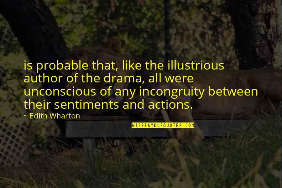 Whopping Quotes By Edith Wharton: is probable that, like the illustrious author of