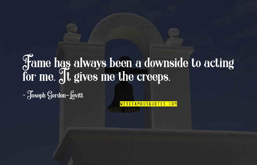 Whose Line Is It Anyway Hoedown Quotes By Joseph Gordon-Levitt: Fame has always been a downside to acting