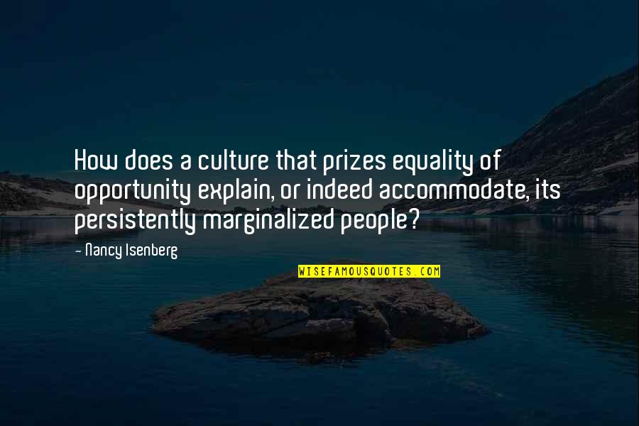 Whose Reality Memory Quotes By Nancy Isenberg: How does a culture that prizes equality of