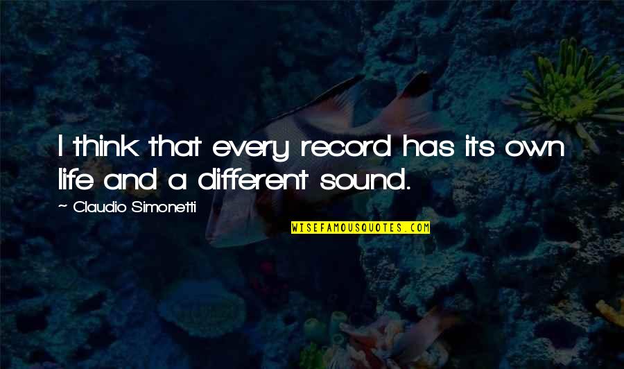 Whour Quotes By Claudio Simonetti: I think that every record has its own