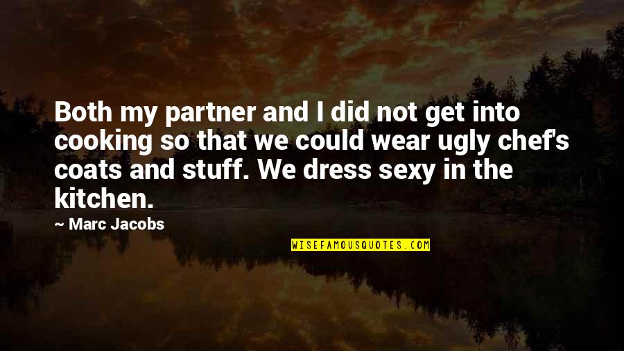 Why Do I Feel So Sad Quotes By Marc Jacobs: Both my partner and I did not get