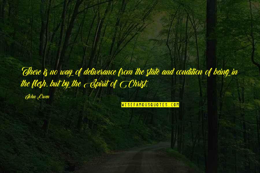Why Do People Believe In Reincarnation Quotes By John Owen: There is no way of deliverance from the Why Do People Believe In Reincarnation Quotes By John Owen: There is no way of deliverance from the