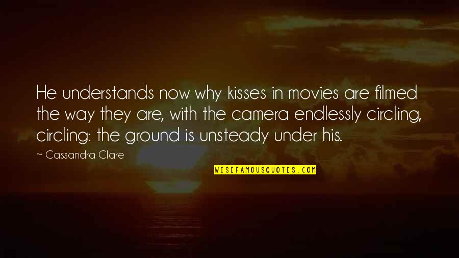 Why I Am The Way I Am Quotes By Cassandra Clare: He understands now why kisses in movies are Why I Am The Way I Am Quotes By Cassandra Clare: He understands now why kisses in movies are