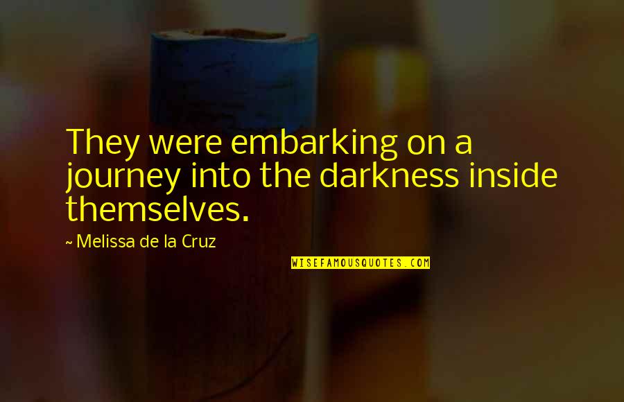 Why Is Your Name Important Quotes By Melissa De La Cruz: They were embarking on a journey into the Why Is Your Name Important Quotes By Melissa De La Cruz: They were embarking on a journey into the
