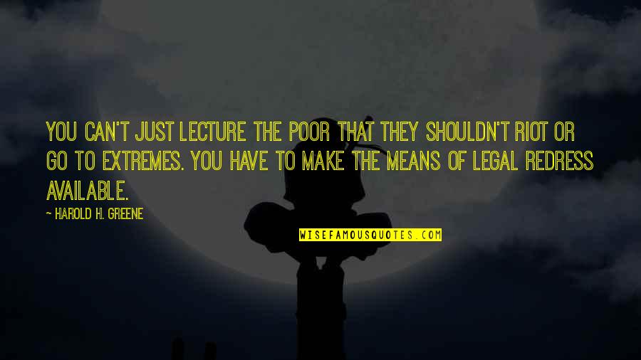 Why Put Things In Quotes By Harold H. Greene: You can't just lecture the poor that they