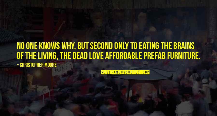 Why To Love Quotes By Christopher Moore: No one knows why, but second only to Why To Love Quotes By Christopher Moore: No one knows why, but second only to
