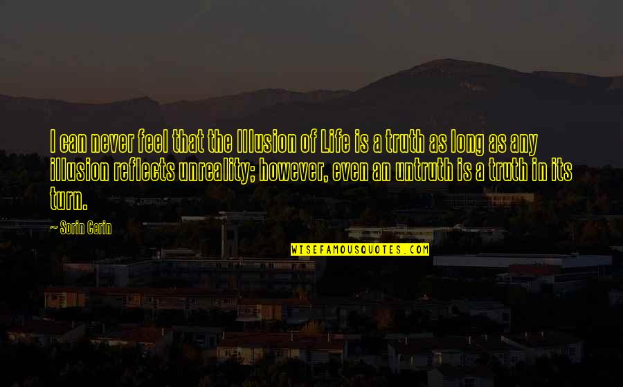 Why Valve Mask Banned Quotes By Sorin Cerin: I can never feel that the Illusion of Why Valve Mask Banned Quotes By Sorin Cerin: I can never feel that the Illusion of