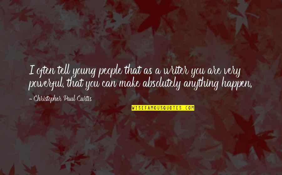 Why You Should Have A Pet Dog Ads Quotes By Christopher Paul Curtis: I often tell young people that as a Why You Should Have A Pet Dog Ads Quotes By Christopher Paul Curtis: I often tell young people that as a