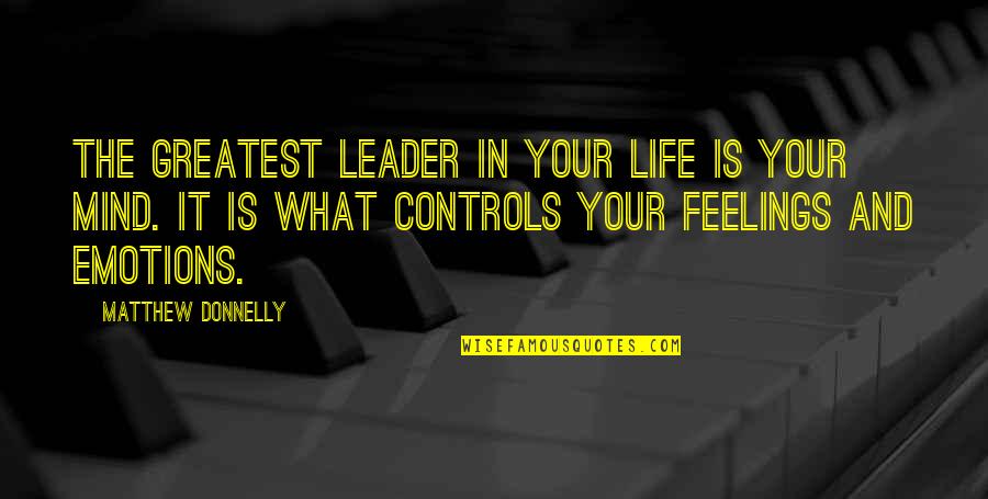 Wichtige Verben Quotes By Matthew Donnelly: The greatest leader in your life is your