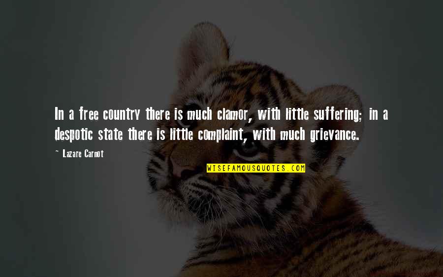Wickam Drive Quotes By Lazare Carnot: In a free country there is much clamor, Wickam Drive Quotes By Lazare Carnot: In a free country there is much clamor,