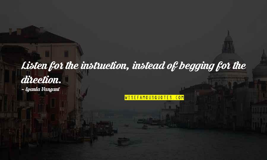 Wickeder Quotes By Iyanla Vanzant: Listen for the instruction, instead of begging for Wickeder Quotes By Iyanla Vanzant: Listen for the instruction, instead of begging for