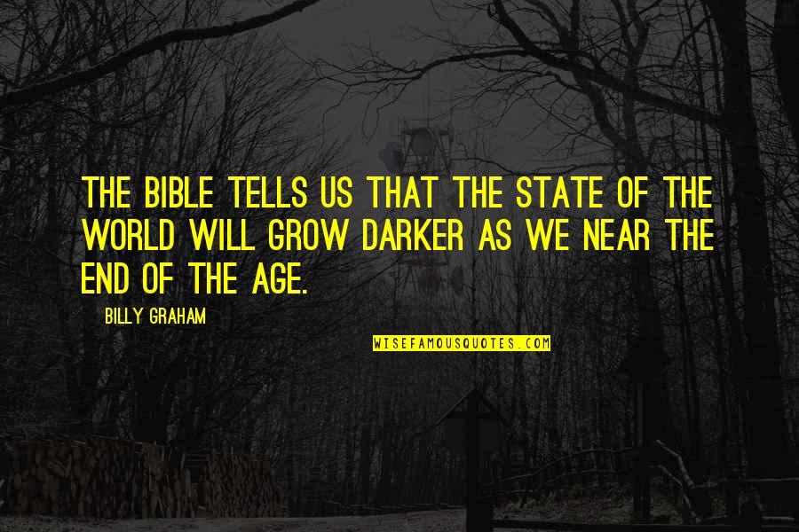 Wieczna Hanba Quotes By Billy Graham: The Bible tells us that the state of Wieczna Hanba Quotes By Billy Graham: The Bible tells us that the state of