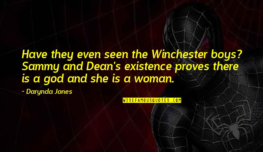 Wiecznie Mlody Quotes By Darynda Jones: Have they even seen the Winchester boys? Sammy