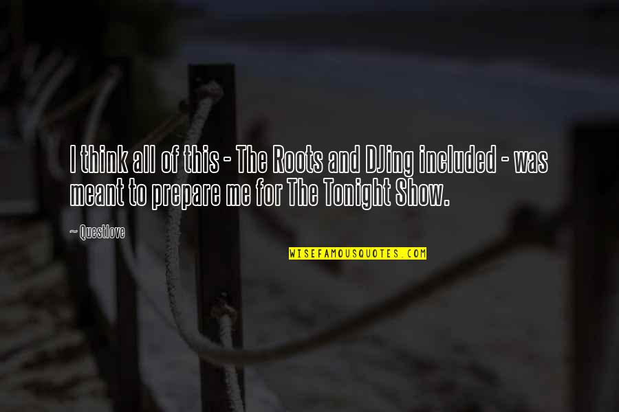 Wiegers Inc Clifton Quotes By Questlove: I think all of this - The Roots